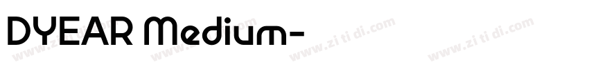 DYEAR Medium字体转换